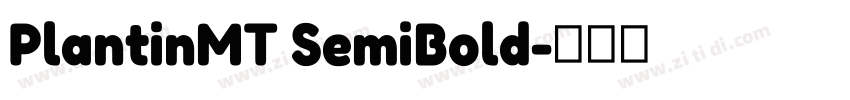 PlantinMT SemiBold字体转换